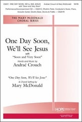 One Day Soon, We'll See Jesus SATB choral sheet music cover